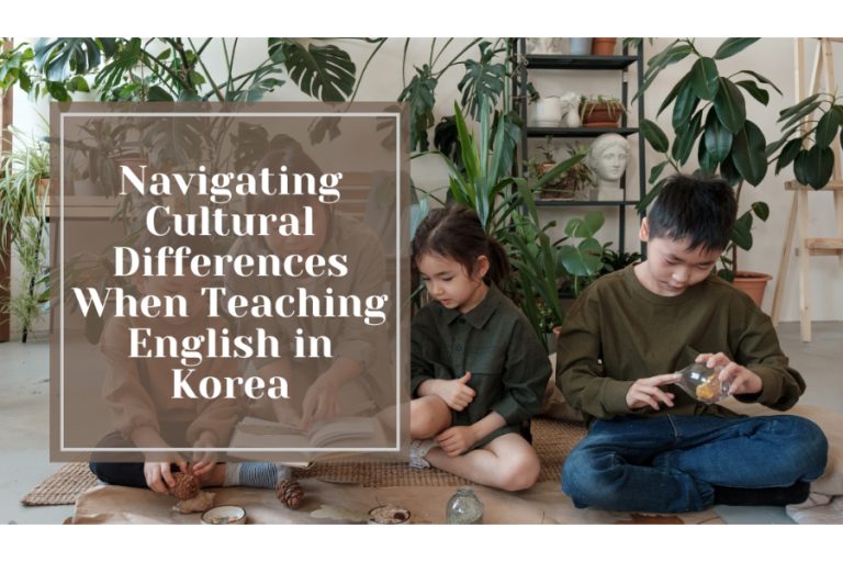 Navigating Cultural Differences When Teaching English in Korea